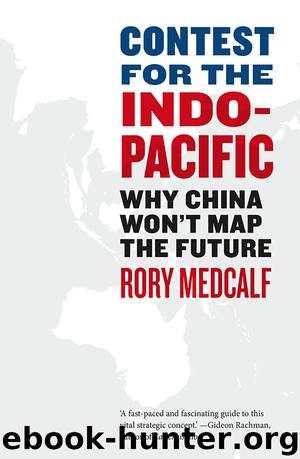 Contest for the Indo-Pacific by Rory Medcalf