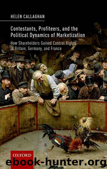 Contestants, Profiteers, and the Political Dynamics of Marketization by Helen Callaghan