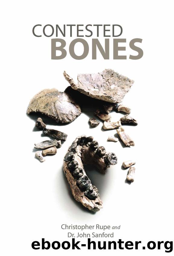 Contested Bones by Christopher Rupe & Christopher Rupe & Dr. John Sanford