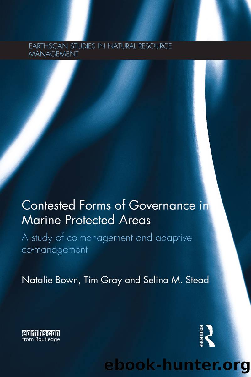 Contested Forms of Governance in Marine Protected Areas by Bown Natalie;Gray Tim S.;Stead Selina M.;