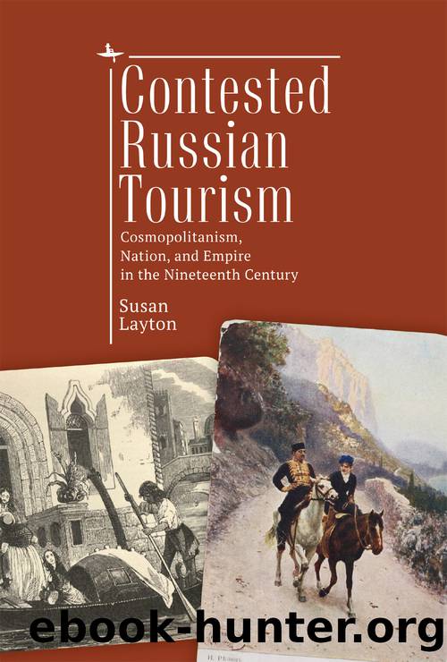 Contested Russian Tourism by Layton Susan