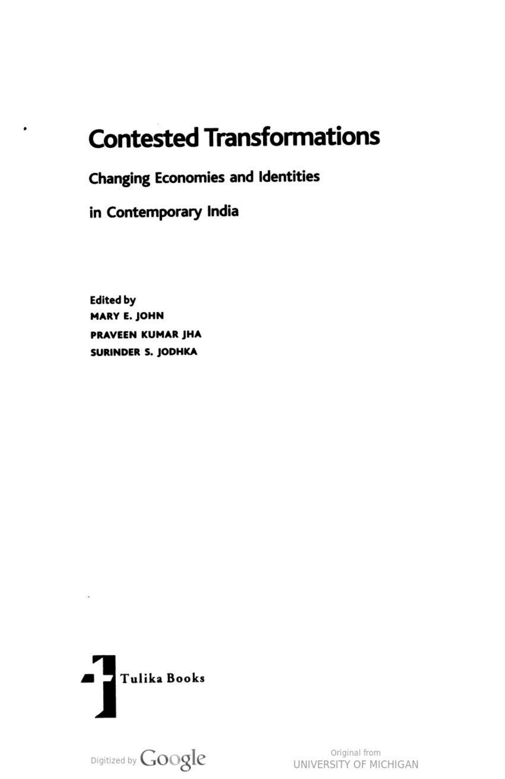 Contested Transformations: Changing Economies and Identities in Contemporary India by Mary E. John; Praveen Kumar Jha; Surinder S. Jodhka