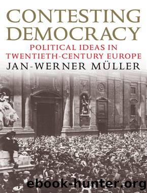 Contesting Democracy by Jan-Werner Müller