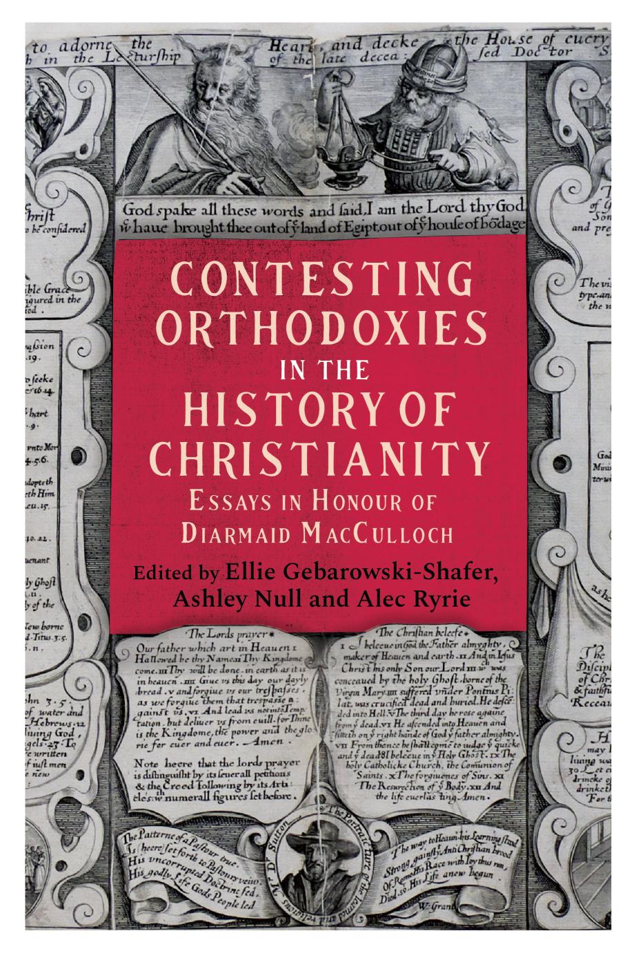 Contesting Orthodoxies in the History of Christianity by unknow