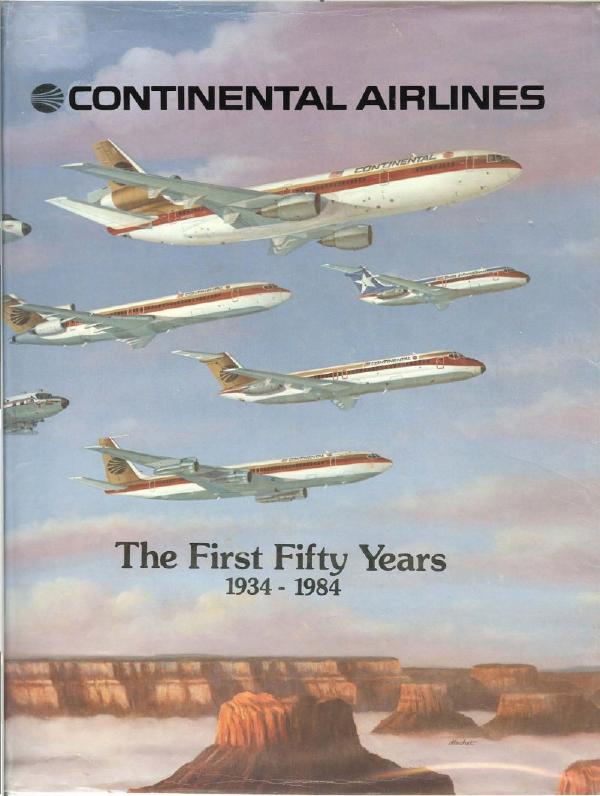 Continental Airlines - The first fifty years 1934-1984 by R.E.G. Davies