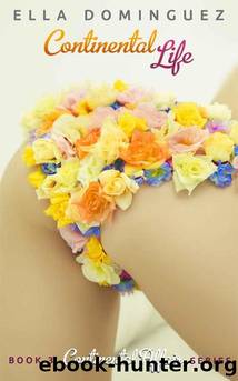 Continental Life by Ella Dominguez