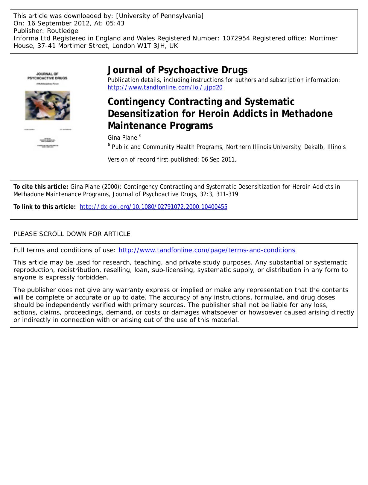Contingency Contracting and Systematic Desensitization for Heroin Addicts in Methadone Maintenance Programs by Gina Piane a