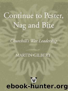 Continue to Pester, Nag and Bite by Martin Gilbert
