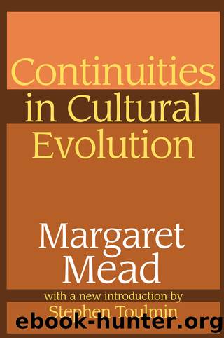 Continuities in Cultural Evolution by Margaret Mead & Stephen Toulmin