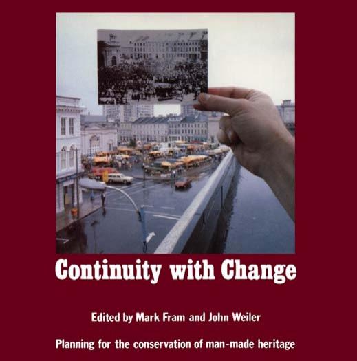 Continuity With Change: Planning for the Conservation of Man-Made Heritage by Mark Fram