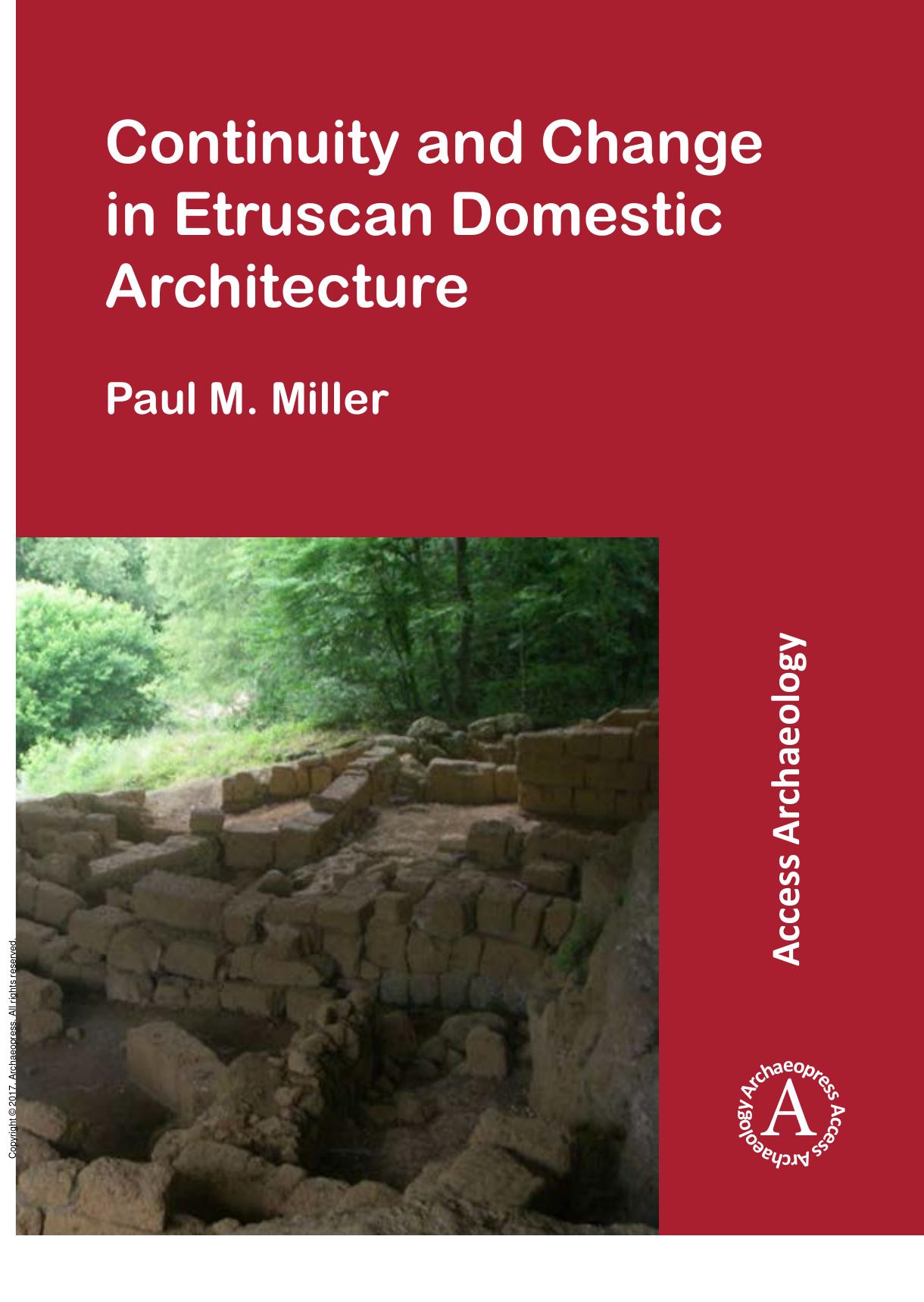 Continuity and Change in Etruscan Domestic Architecture by Paul M. Miller