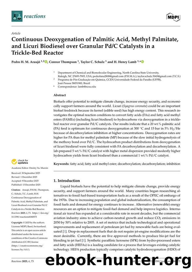 Continuous Deoxygenation of Palmitic Acid, Methyl Palmitate, and Licuri Biodiesel over Granular PdC Catalysts in a Trickle-Bed Reactor by Pedro H. M. Araujó Connor Thompson Taylor C. Schulz & H. Henry Lamb