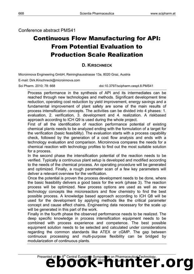 Continuous Flow Manufacturing for API: From Potential Evaluation to Production Scale Realization by D. KIRSCHNECK