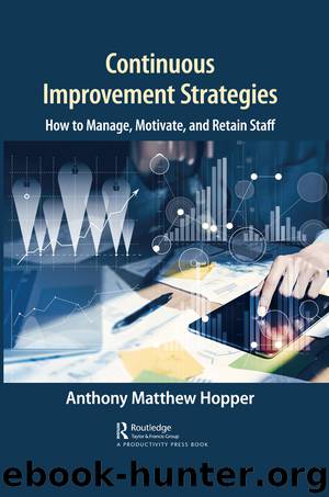 Continuous Improvement Strategies by Anthony Matthew Hopper