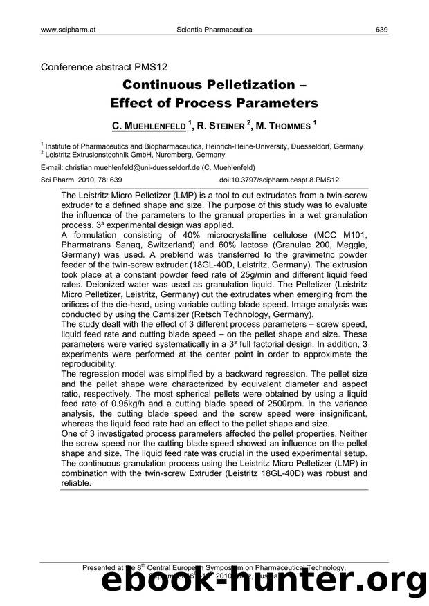 Continuous Pelletization â Effect of Process Parameters by C. MUEHLENFELD & R. STEINER & M. THOMMES