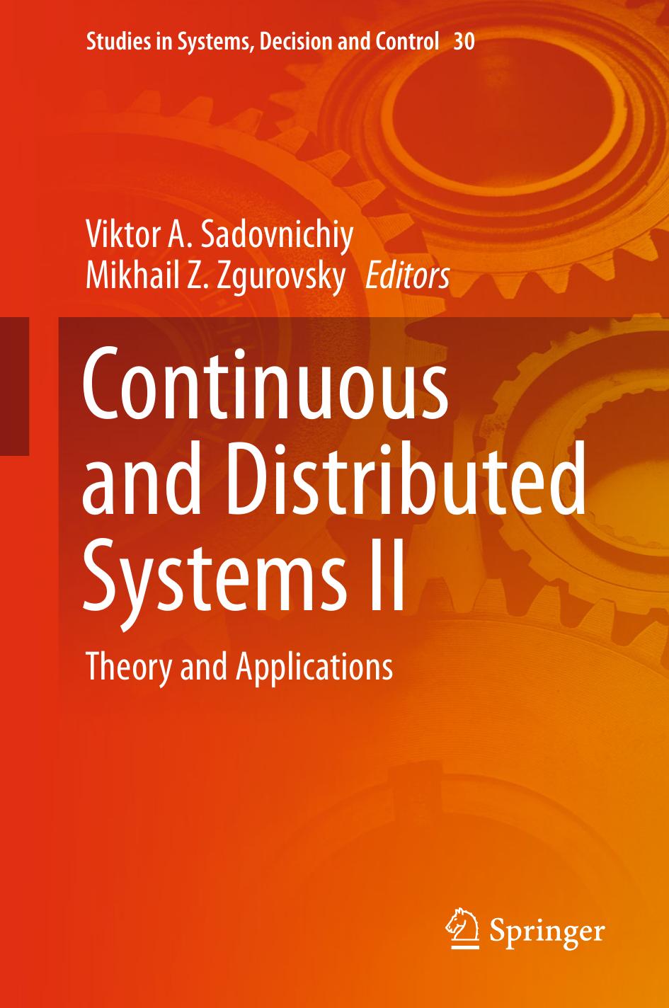 Continuous and Distributed Systems II: Theory and Applications by Viktor A. Sadovnichiy Mikhail Z. Zgurovsky (eds.)