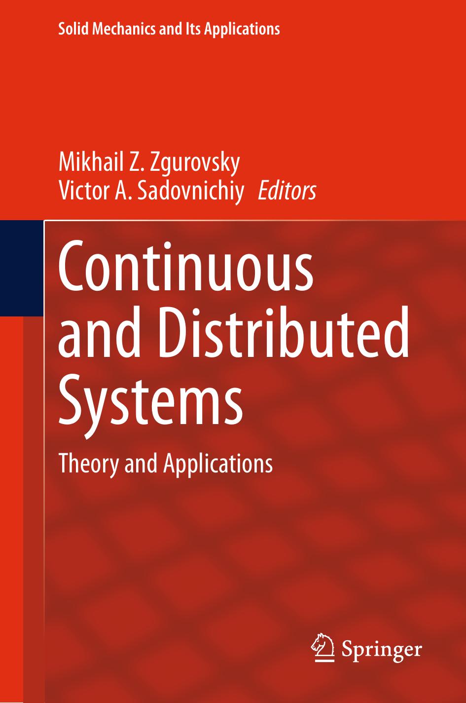 Continuous and Distributed Systems: Theory and Applications by Anatoly T. Fomenko Andrei Konyaev (auth.) Mikhail Z. Zgurovsky Victor A. Sadovnichiy (eds.)