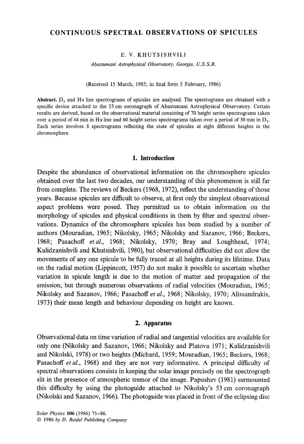 Continuous spectral observations of spicules by Unknown