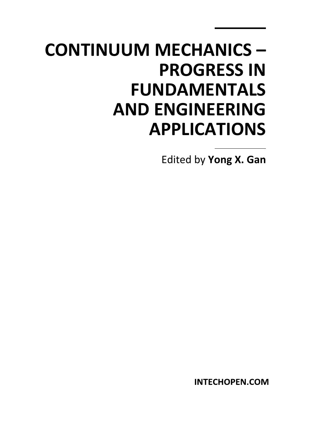 Continuum Mechanics - Progress in Funds., Engrg. Applns. by Y. Gan