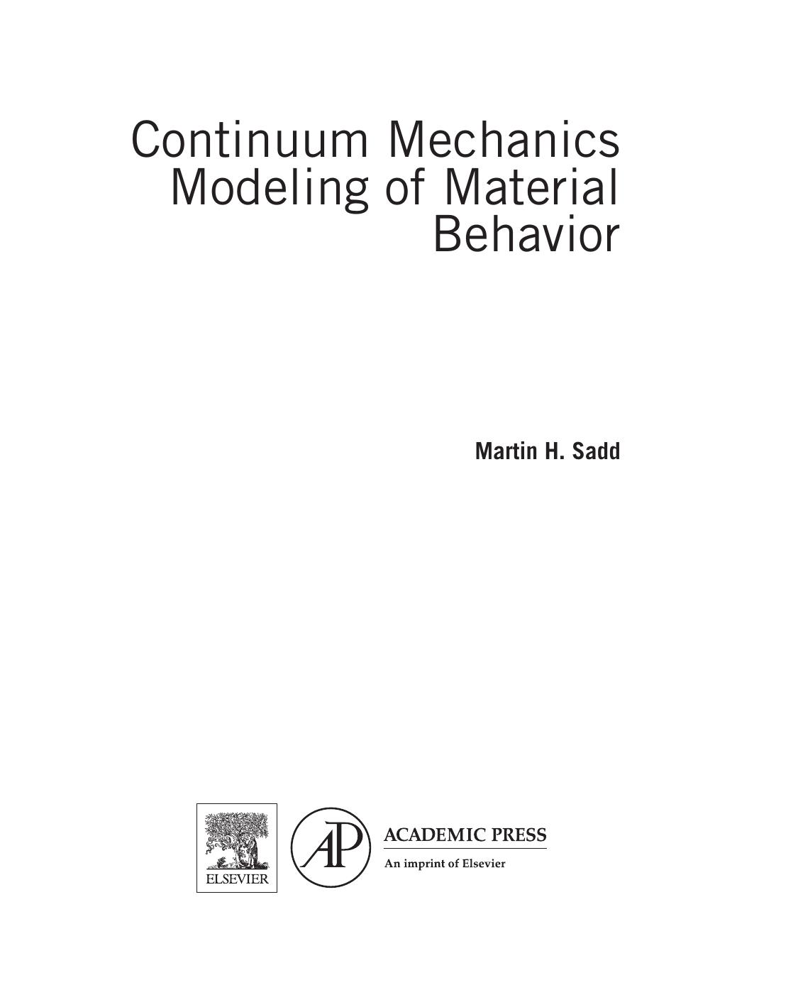 Continuum Mechanics Modeling of Material Behavior by Martin H. Sadd