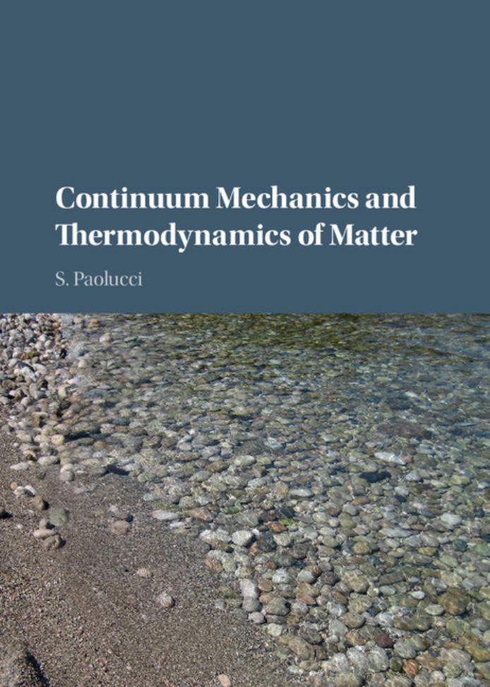 Continuum Mechanics and Thermodynamics of Matter by Paolucci & S