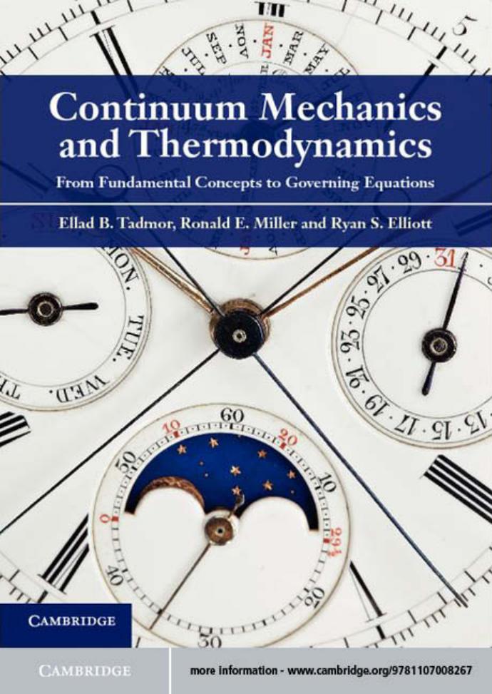 Continuum Mechanics and Thermodynamics: From Fundamental Concepts to Governing Equations by Tadmor E.B Miller R.E. Elliott R.S