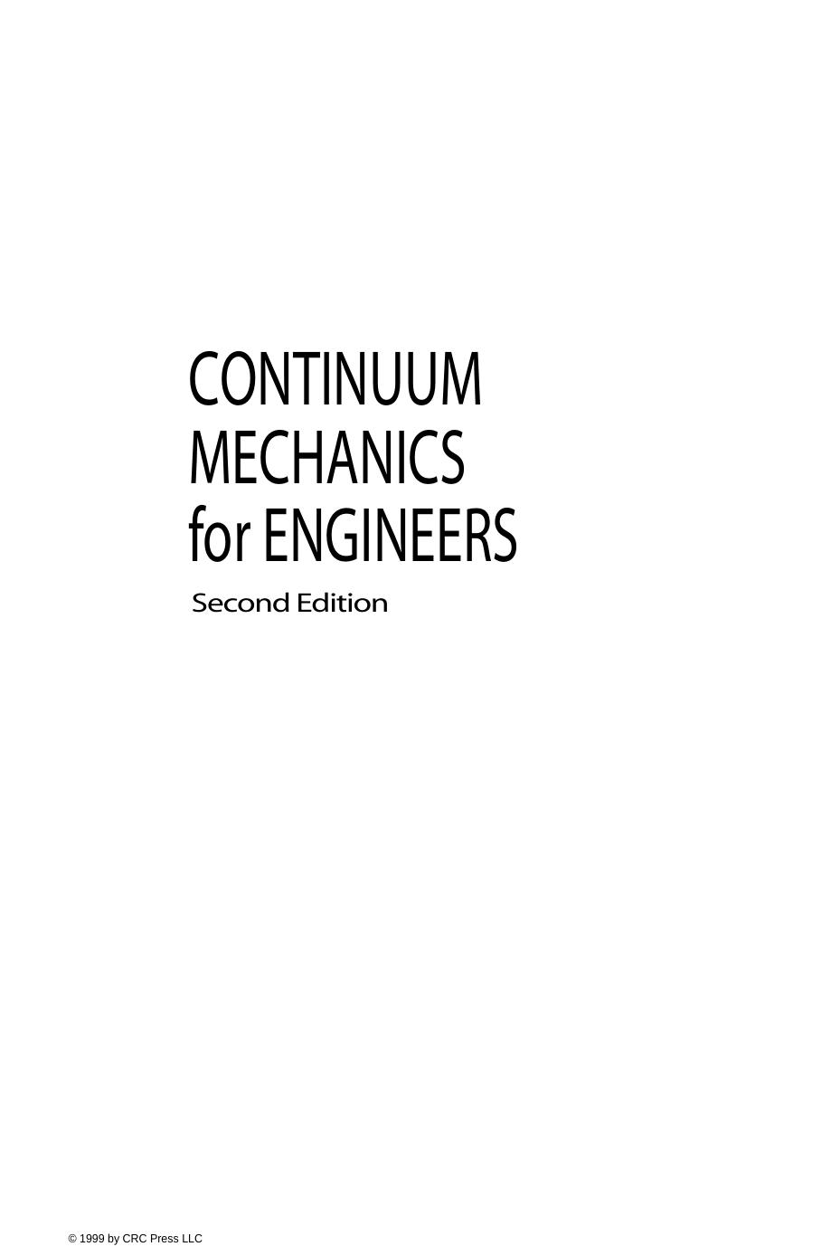 Continuum Mechanics for Engineers, Second Edition by G. Thomas Mase George E. Mase