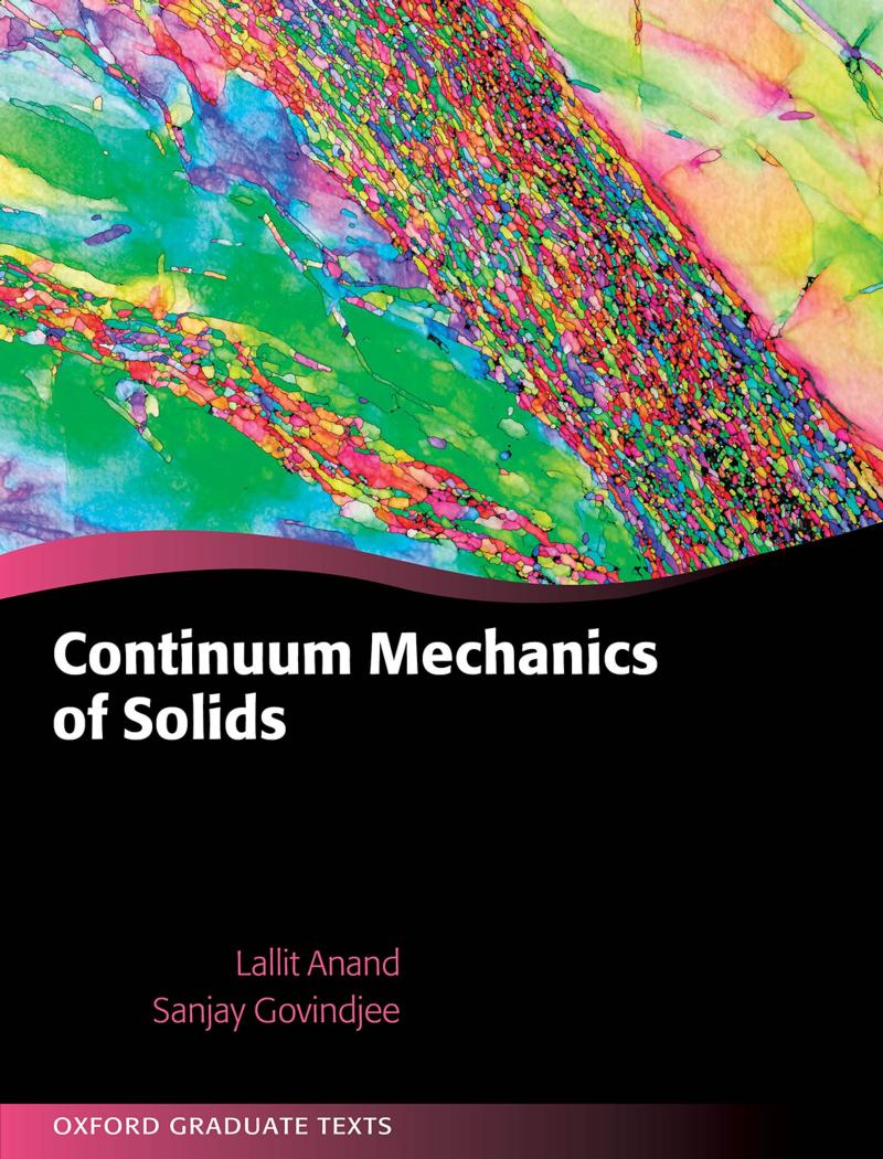 Continuum Mechanics of Solids by Lallit Anand Sanjay Govindjee