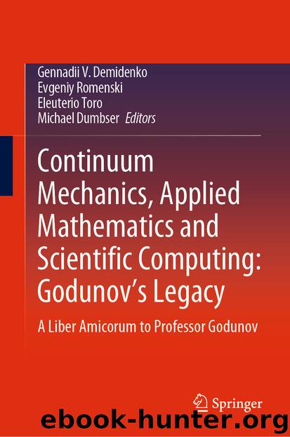 Continuum Mechanics, Applied Mathematics and Scientific Computing: Godunov’s Legacy by Unknown
