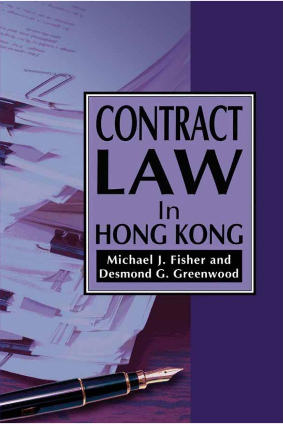 Contract Law in Hong Kong by Michael J. Fisher; Desmond G. Greenwood