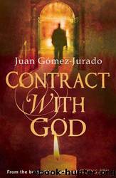 Contract With God by Juan Gomez Jurado