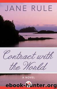 Contract With the World: A Novel by Jane Rule