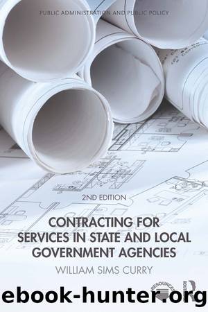 Contracting for Services in State and Local Government Agencies by Curry William Sims;