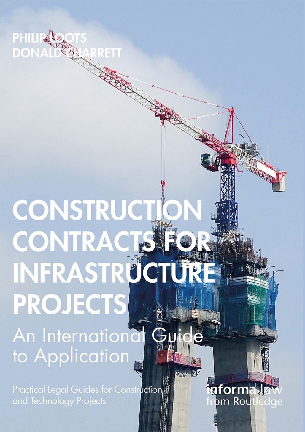 Contracts for Infrastructure Projects: An International Guide to Application by Philip Loots Donald Charrett