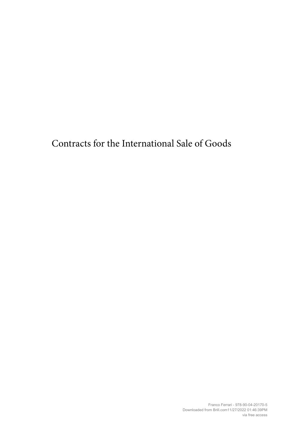 Contracts for the international sale of goods: applicability and applications of the 1980 United Nations Sales Convention / by Franco Ferrari