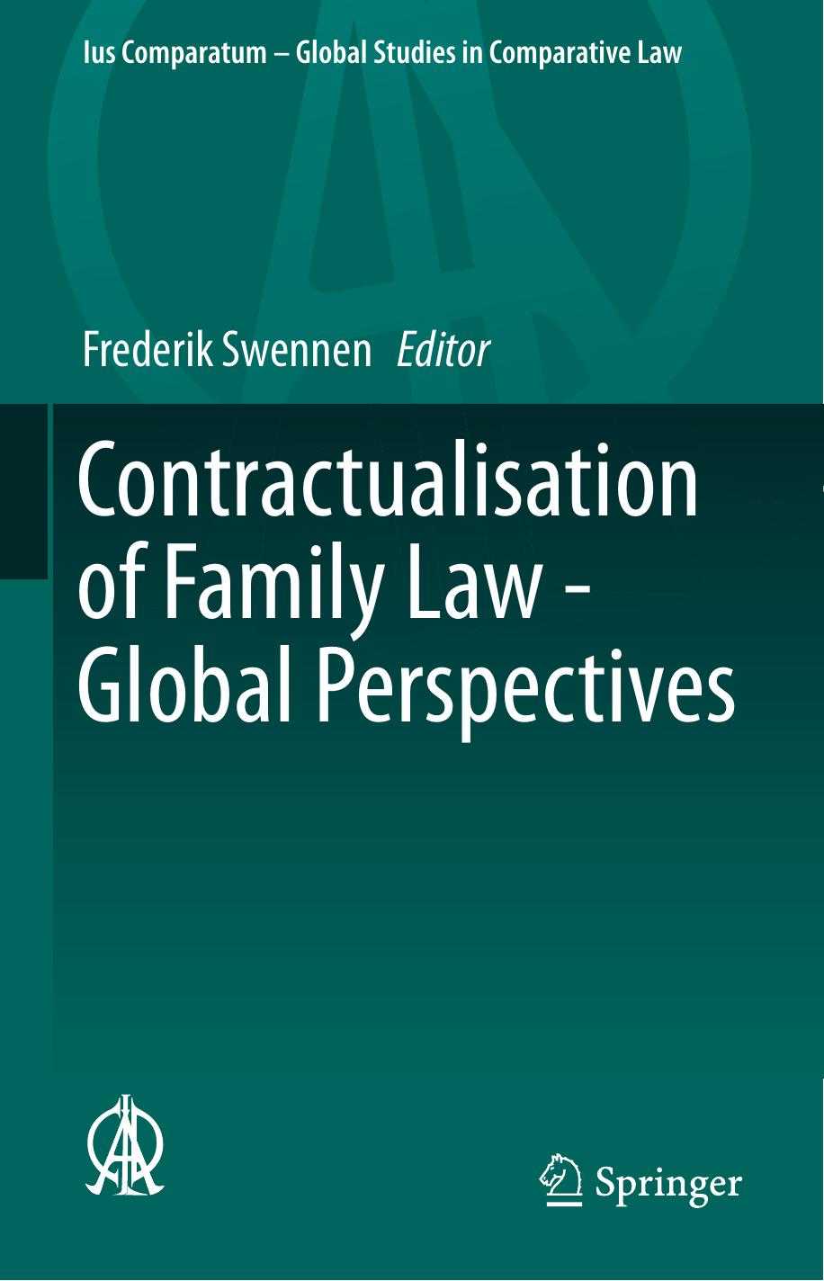 Contractualisation of Family Law - Global Perspectives by Frederik Swennen (eds.)