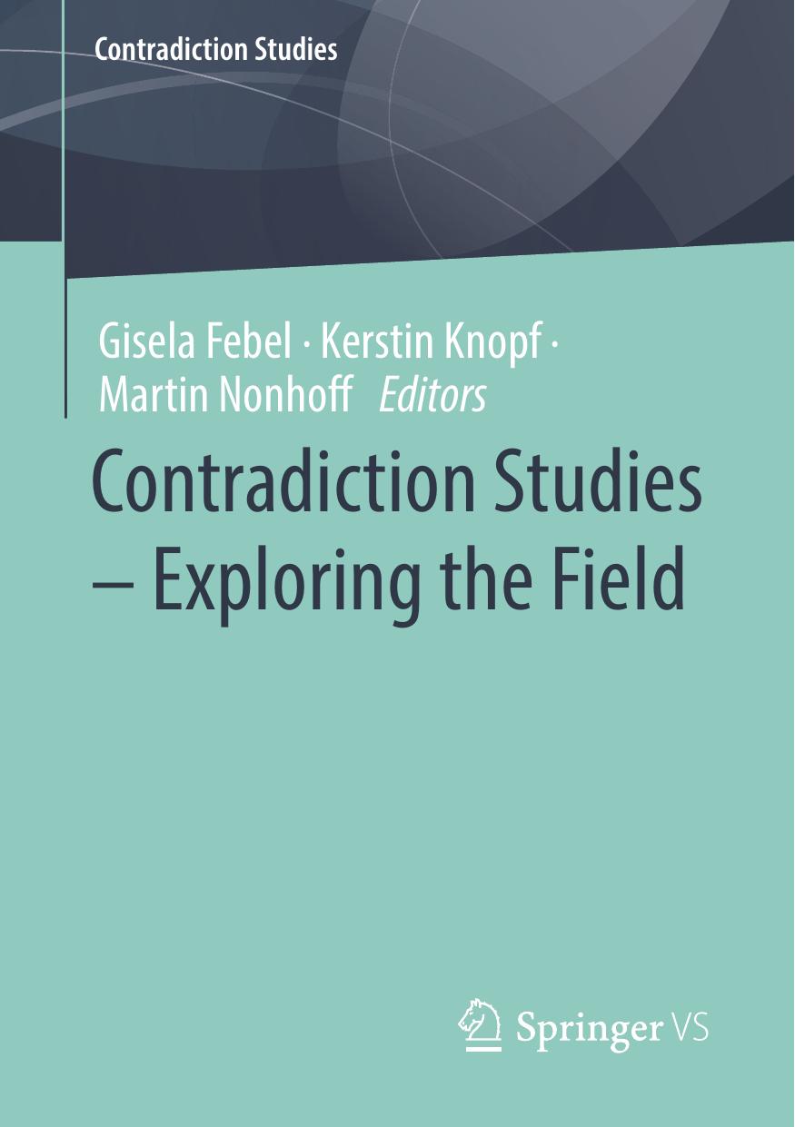 Contradiction Studies - Exploring the Field by Gisela Febel . Kerstin Knopf . Martin Nonhoff
