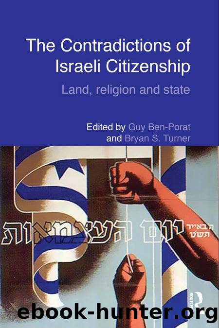 Contradictions of Israeli Citizenship by Ben-Porat Guy. Turner Bryan S