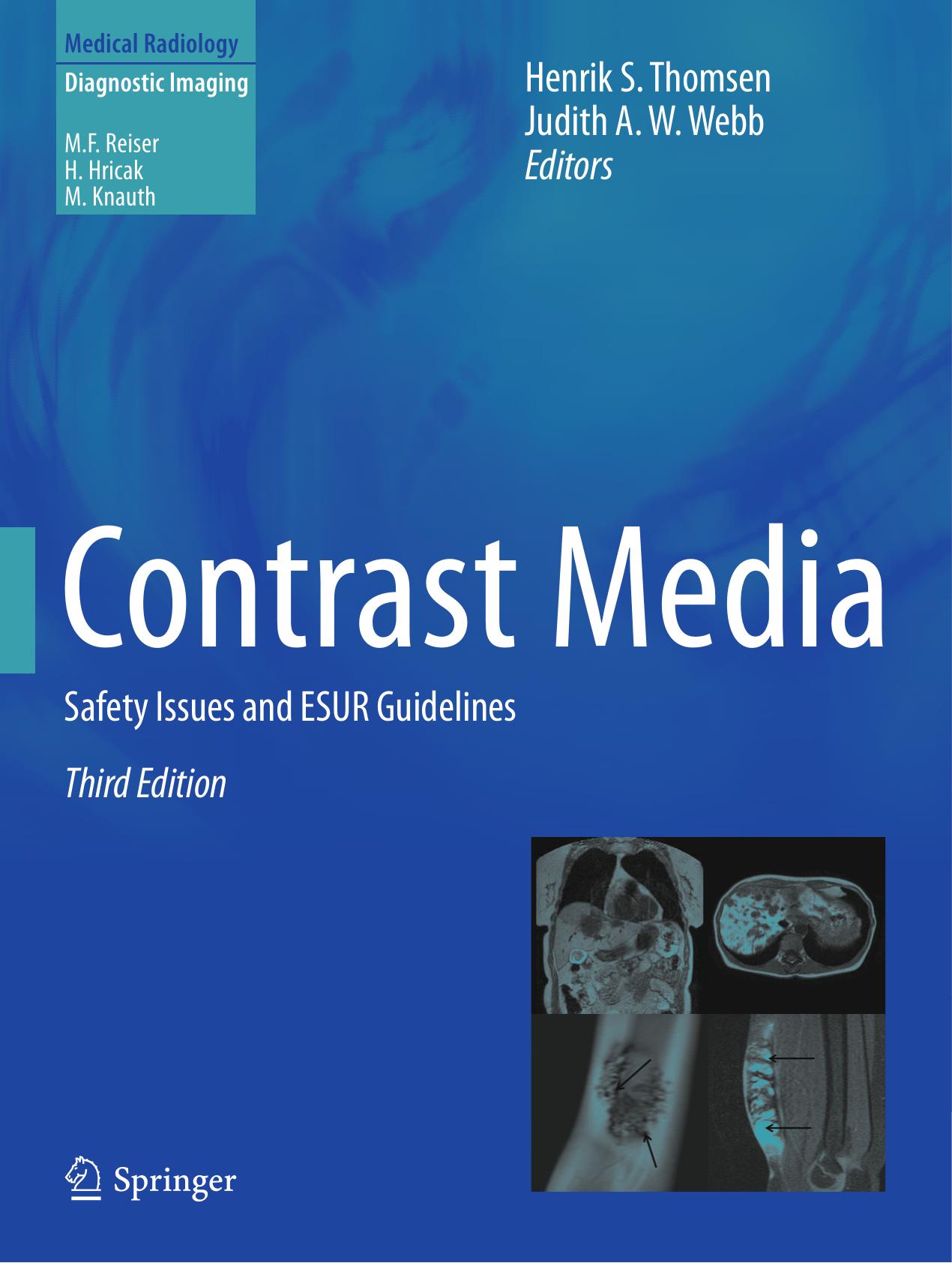 Contrast Media: Safety Issues and ESUR Guidelines, 3rd edition (repost) by Unknow