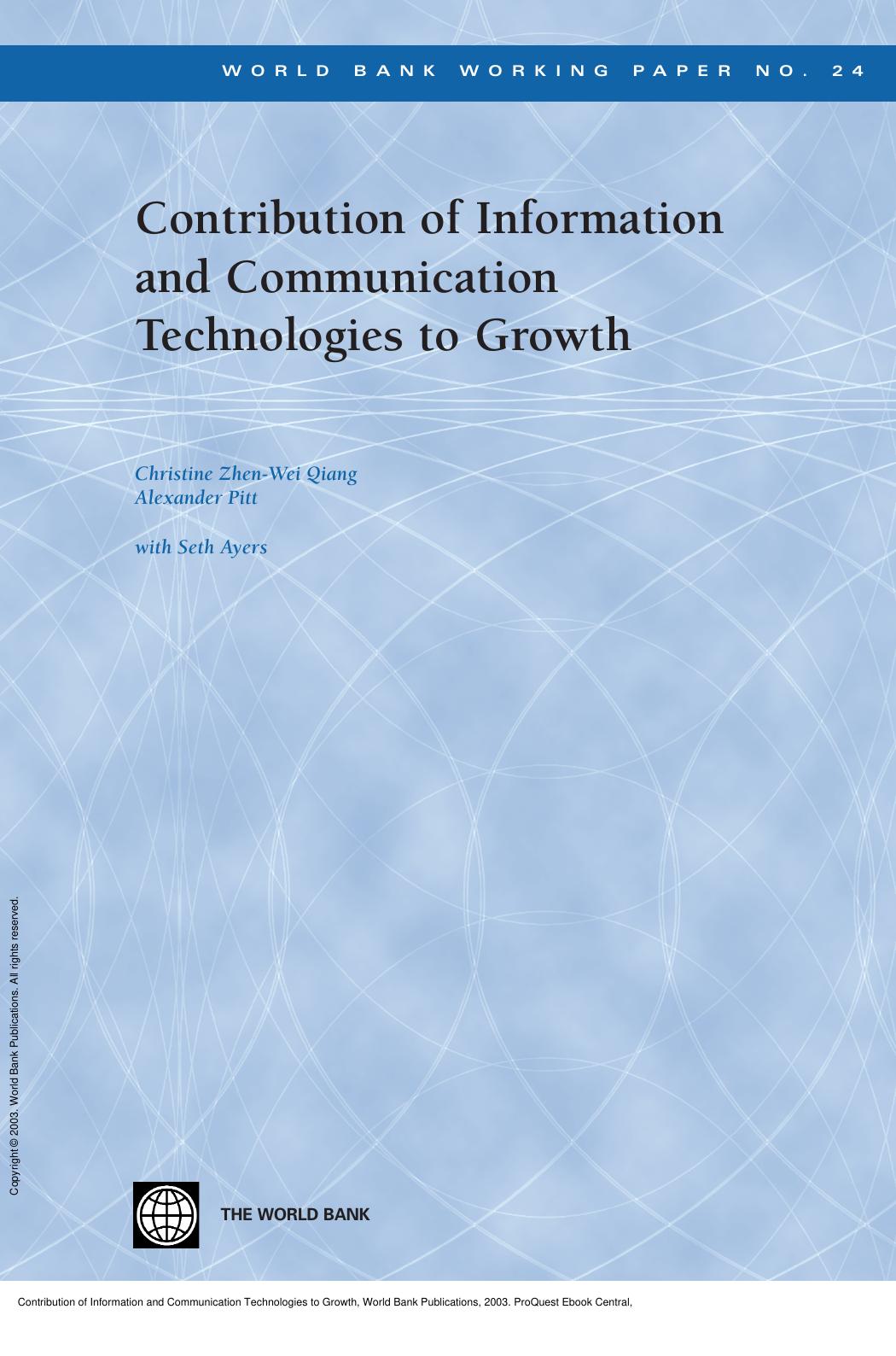 Contribution of Information and Communication Technologies to Growth by Christine Zhen-Wei Qiang; Alexander Pitt