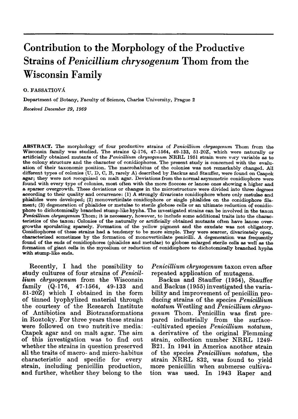 Contribution to the morphology of the productive strains of <Emphasis Type="Italic">Penicillium chrysogenum <Emphasis> thom from the Wisconsin family by Unknown