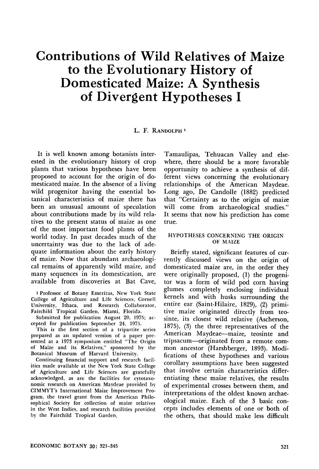 Contributions of wild relatives of maize to the evolutionary history of domesticated maize: A synthesis of divergent hypotheses I by Unknown