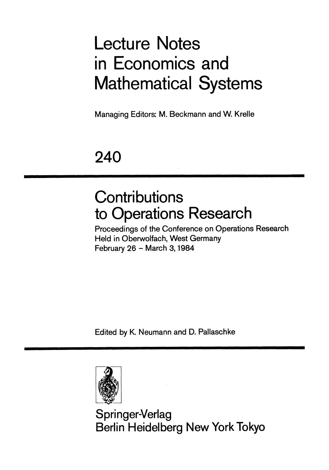 Contributions to Operations Research: Proceedings of the Conference on Operations Research Held in Oberwolfach, West Germany February 26 â March 3, 1984 by unknow