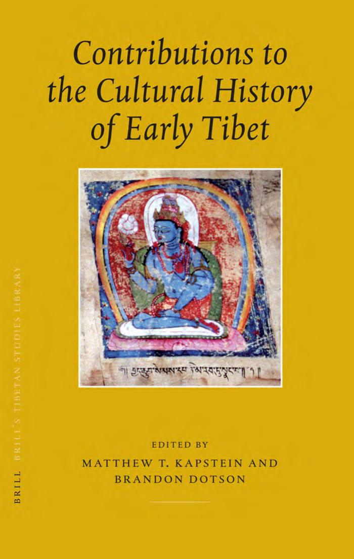 Contributions to the Cultural History of Early Tibet (Brill's Tibetan Studies Library) by Matthew T. Kapstein Brandon Dotson