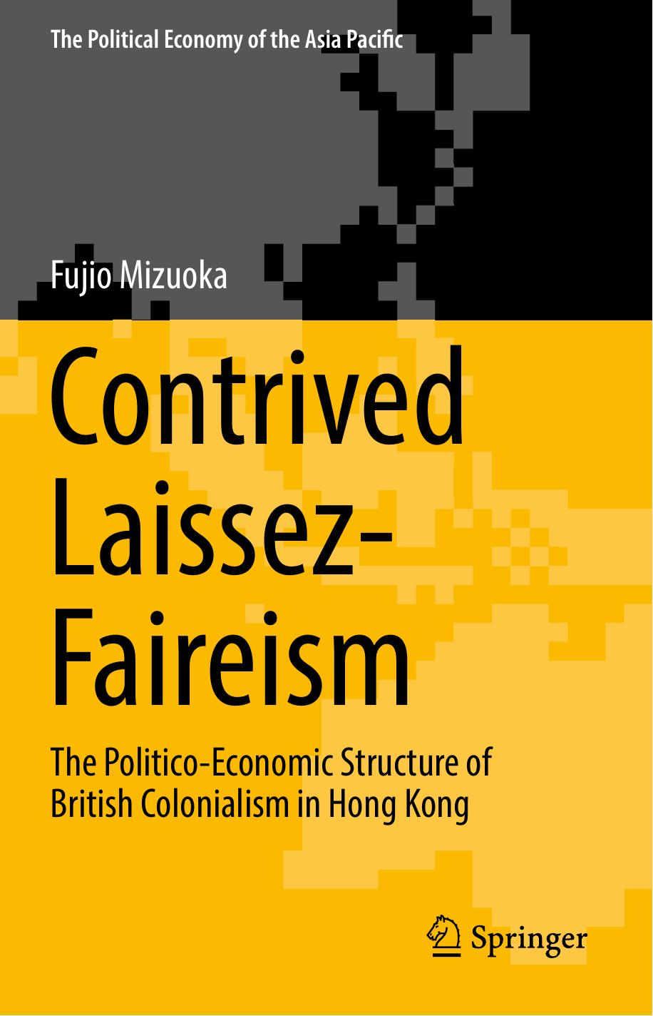 Contrived Laissez-Faireism by Fujio Mizuoka