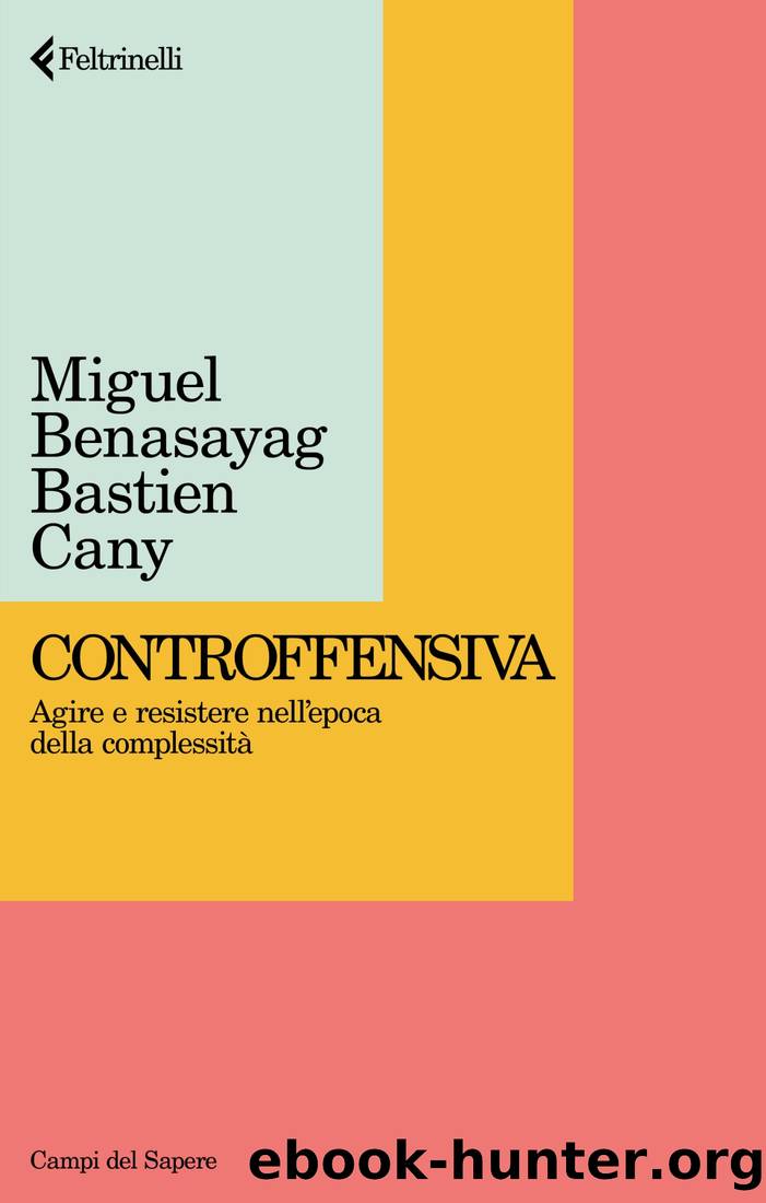 Controffensiva by Miguel Benasayag & Bastien Cany