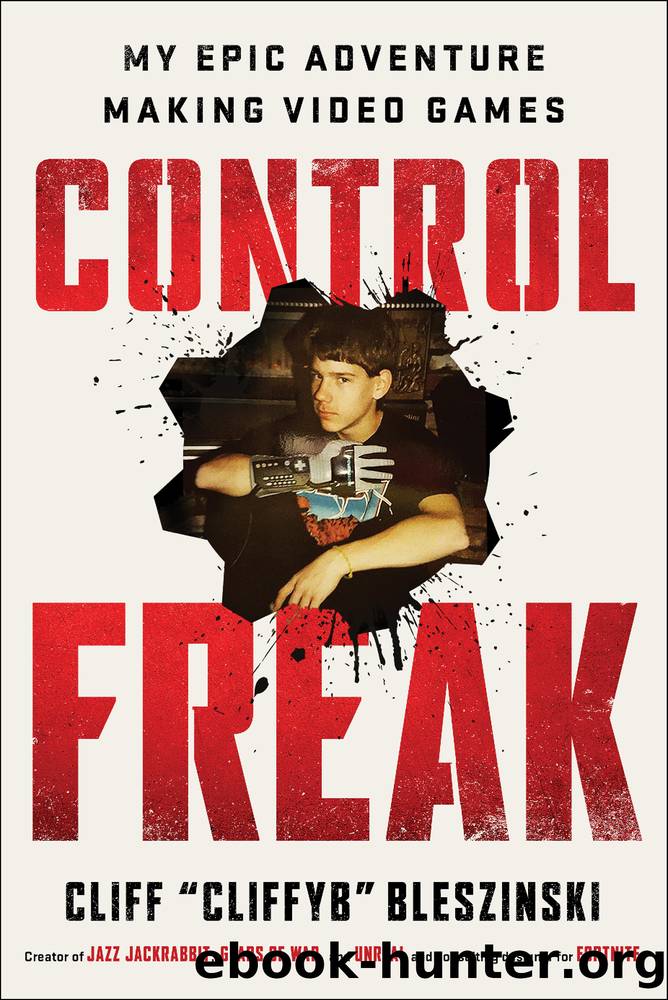 Control Freak by Cliff Bleszinski