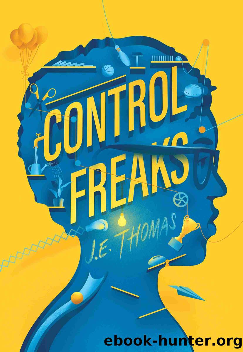 Control Freaks by J.E. Thomas