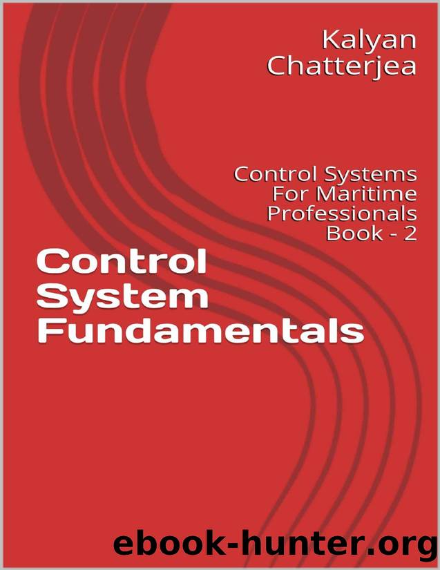 Control System Fundamentals: Control Systems For Maritime Professionals Book - 2 by Kalyan Chatterjea