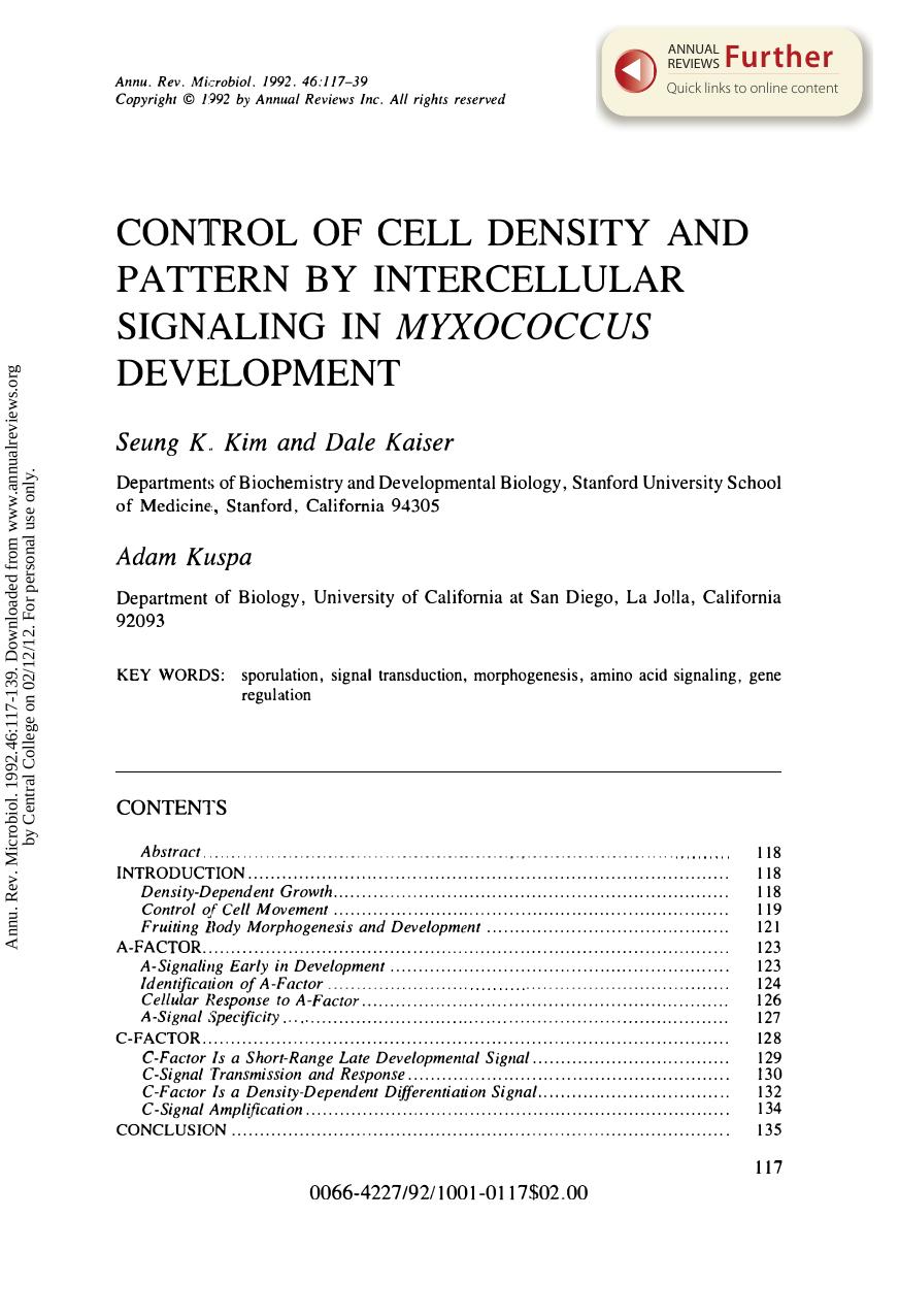 Control of Cell Density and Pattern by Intercellular Signaling in Myxococcus Development by Seung K. Kim & Dale Kaiser Adam Kuspa